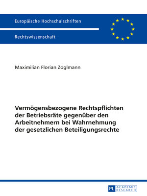 cover image of Vermoegensbezogene Rechtspflichten der Betriebsraete gegenueber den Arbeitnehmern bei Wahrnehmung der gesetzlichen Beteiligungsrechte
